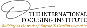 TIFI The International Focusing Institute The wokr of Eugene T. Gendlin